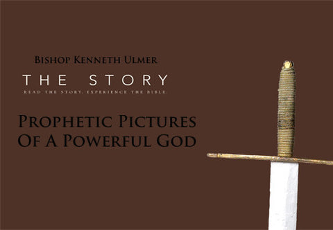 Prophetic Pictures of a Powerful God
