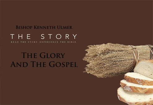 The Glory and the Gospel