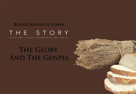 The Glory and the Gospel